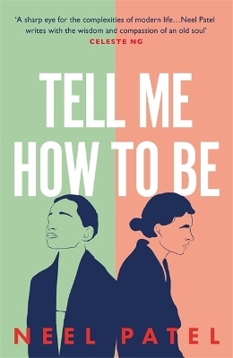 Tell Me How to Be - Neel Patel