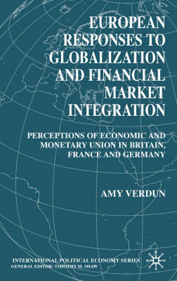 European Responses to Globalization and Financial Market Integration -  A. Verdun