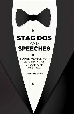 Stag Dos and Speeches - Dominic Bliss