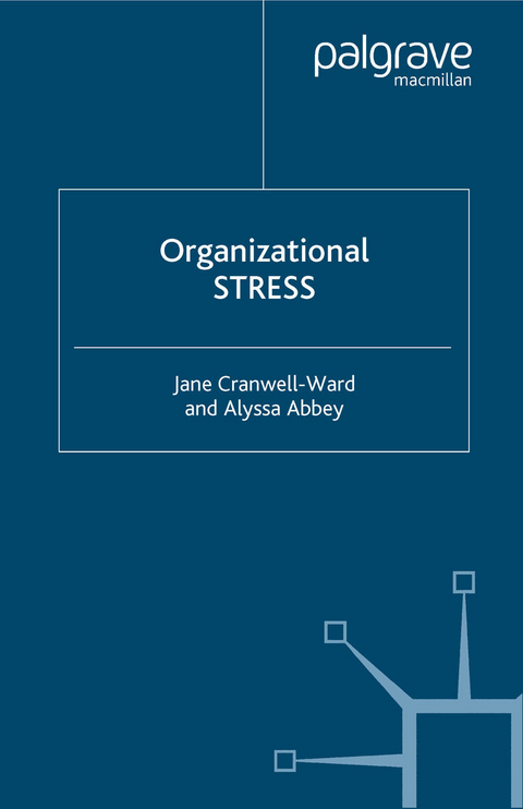 Organizational Stress -  A. Abbey,  J. Cranwell-Ward