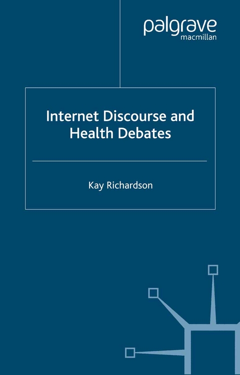 Internet Discourse and Health Debates - K. Richardson