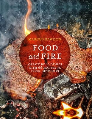 Food and Fire - Marcus Bawdon