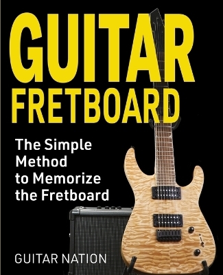 Guitar Fretboard - Guitar Nation