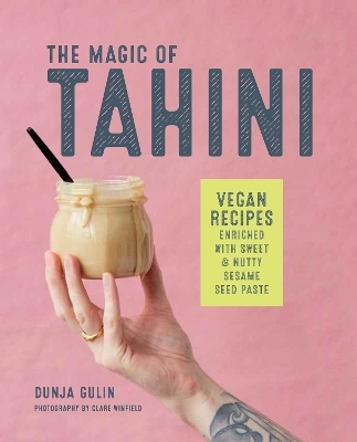 The Magic of Tahini - Dunja Gulin