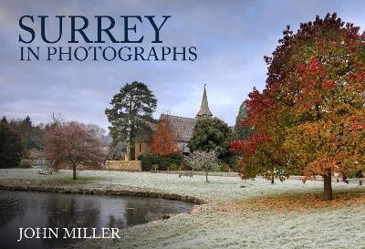 Surrey in Photographs - John Miller
