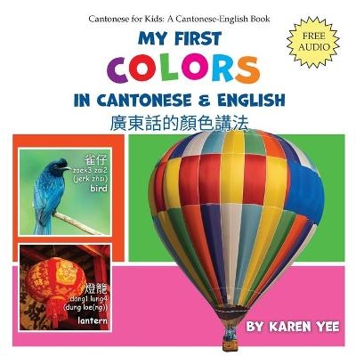 My First Colors in Cantonese & English - Karen Yee