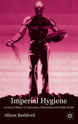 Imperial Hygiene -  A. Bashford