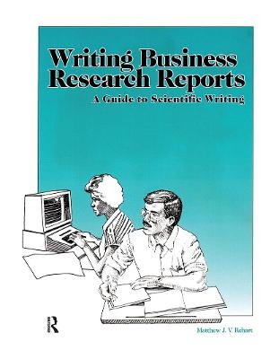 Writing Business Research Reports - Matthew Rehart