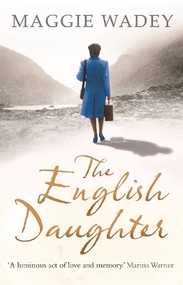 The English Daughter - Maggie Wadey