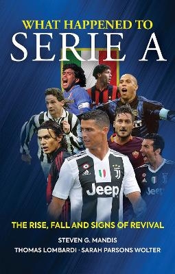 What Happened to Serie A - Steven G. Mandis