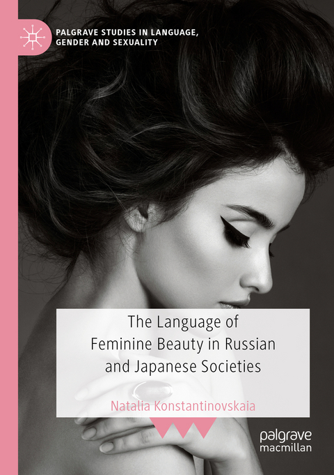 The Language of Feminine Beauty in Russian and Japanese Societies - Natalia Konstantinovskaia