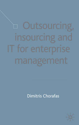 Outsourcing Insourcing and IT for Enterprise Management -  D. Chorafas