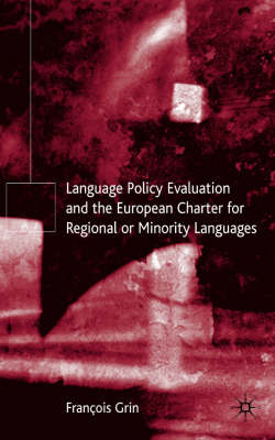 Language Policy Evaluation and the European Charter for Regional or Minority Languages -  F. Grin
