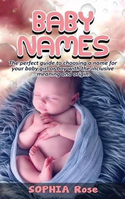 Baby Names - Sophia Rose
