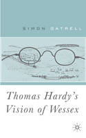Thomas Hardy's Vision of Wessex -  S. Gatrell