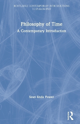 Philosophy of Time - Sean Enda Power