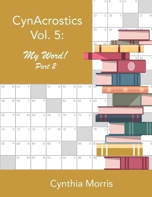 CynAcrostics Volume 5 - Cynthia Morris