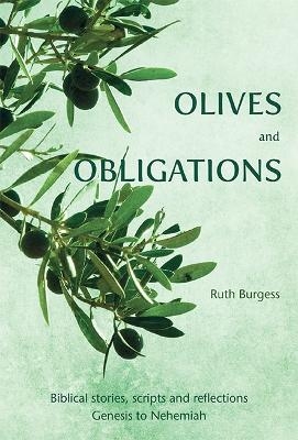 Olives and Obligations - Ruth Burgess