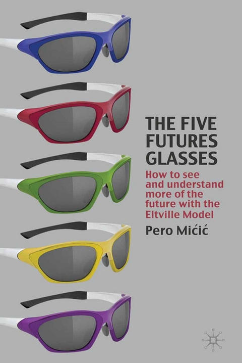 Five Futures Glasses -  Kenneth A. Loparo,  P. Micic