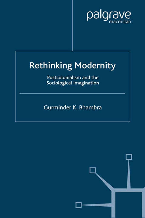 Rethinking Modernity -  G. Bhambra
