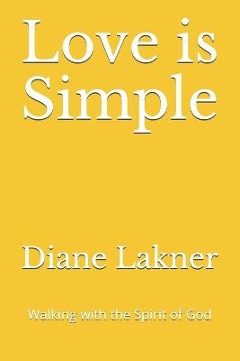 Love is Simple - Diane Lakner