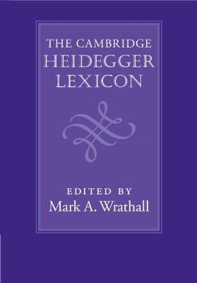 The Cambridge Heidegger Lexicon - 