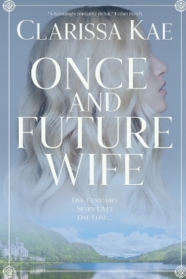 Once And Future Wife - Clarissa Kae