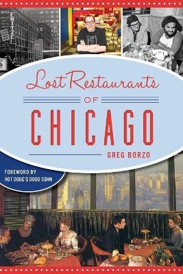 Lost Restaurants of Chicago - Greg Bozo