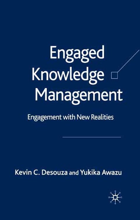 Engaged Knowledge Management - K. Desouza, Y. Awazu