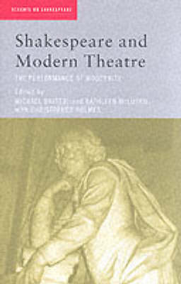 Shakespeare and Modern Theatre -  M Bristol