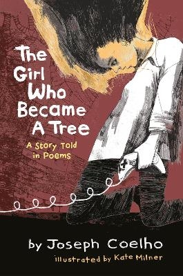 The Girl Who Became a Tree - Joseph Coelho