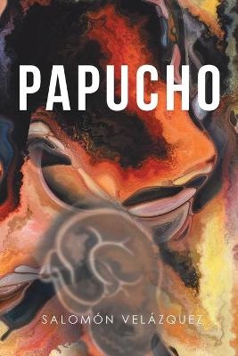 Papucho - Salomn Velzquez