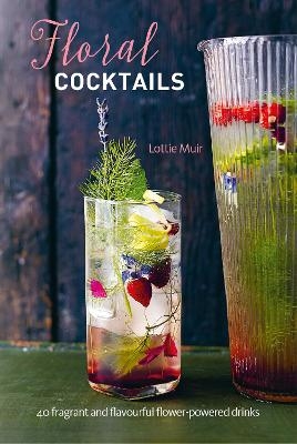 Floral Cocktails - Lottie Muir