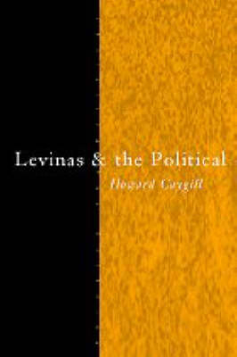 Levinas and the Political -  Howard Caygill