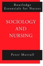 Sociology and Nursing -  Peter Morrall