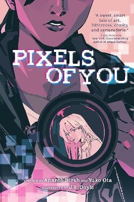 Pixels of You - Ananth Hirsh, Yuko Ota