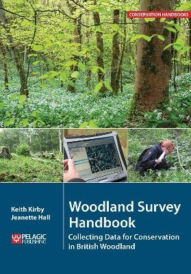 Woodland Survey Handbook - Keith Kirby, Jeanette Hall