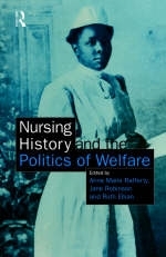 Nursing History and the Politics of Welfare - 