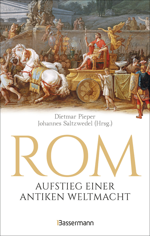 Rom: Aufstieg einer antiken Weltmacht - 