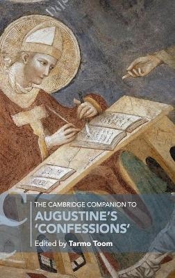 The Cambridge Companion to Augustine's 'Confessions' - 
