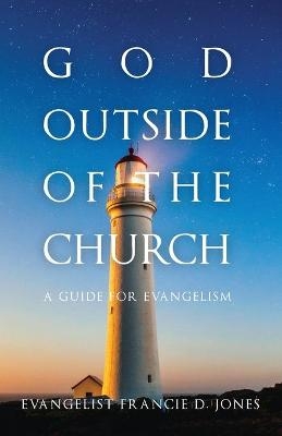 God Outside of the Church - Francie D Jones