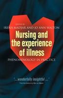 Nursing and The Experience of Illness - 