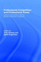 Professional Competition and Professional Power - 