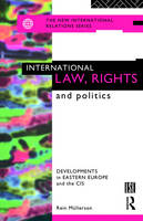 International Law, Rights and Politics -  Rein Mullerson