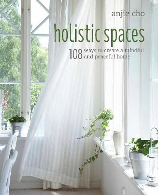 Holistic Spaces - Anjie Cho