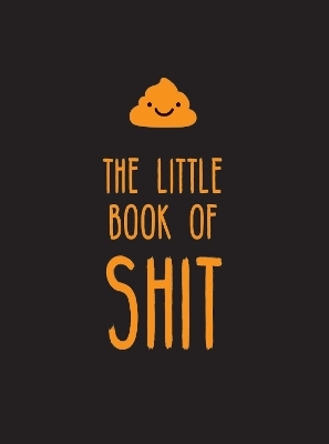 The Little Book of Shit - Summersdale Publishers