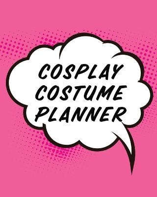 Cosplay Costume Planner - Alice Devon