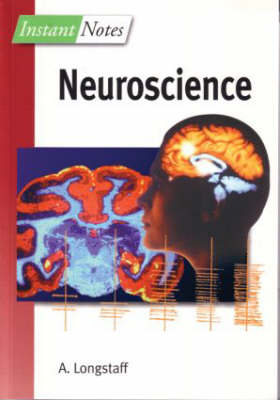 Instant Notes in Neuroscience -  Alan Longstaff