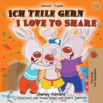 I Love to Share (German English Bilingual Book for Kids) - Shelley Admont, KidKiddos Books