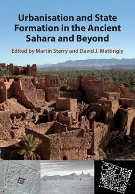 Urbanisation and State Formation in the Ancient Sahara and Beyond - 